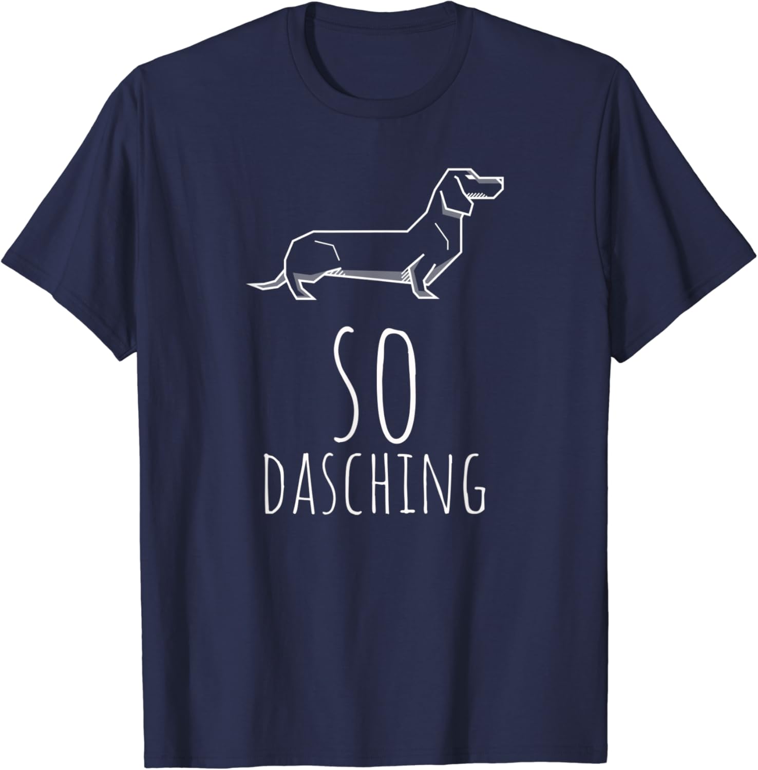 So Dasching Sausage Dog TShirt Clothing